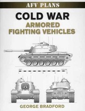 Cold War Armored Fighting Vehicles - Paperback, by Bradford George - Acceptable
