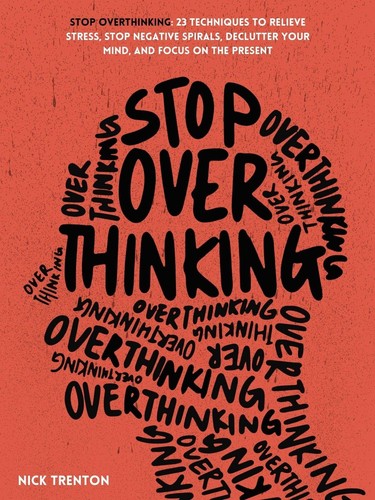 Stop overthinking 23 - overthinking:,