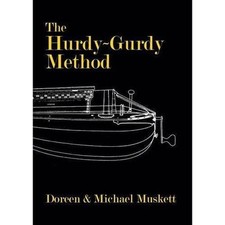 The Hurdy-Gurdy Method by Doreen Muskett, Michael Musket (Paperback, 2016)