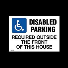 Disabled Parking Required Outside - Plastic Sign, Sticker- All Sizes - MISC113