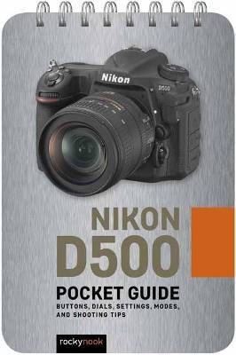Nikon d500 pocket guide - d500:,