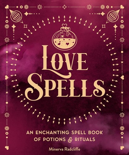 Love spells enchanting - love, an