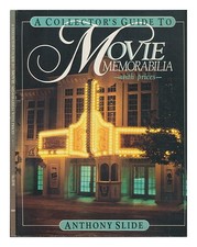 SLIDE, Anthony A Collector'S Guide to Movie Memorabilia, with Prices / Anthony S