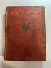 The Life of a Foxhound John Mills, Illustrated by J. A. Shepherd 1913