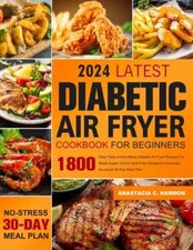 Diabetic Air Fryer Cookbook for Beginners 2024 UK 1800 Days Quick Easy Recipes