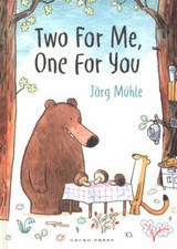 Two for Me, One for You by Jorg Muhle (Hardcover, 2019). Age 4-8