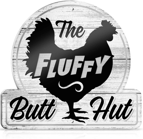 Hen house sign fluffy - house, butt
