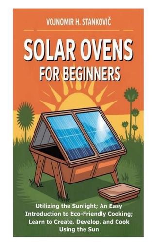 Solar ovens for beginners - ovens,