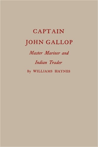 Captain john gallop master - john, gallop: