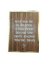 Vtg Funny Sign Estate Sale “May You Be In Heaven A Half Hour Before Devil Dead”