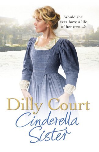 Cinderella sister dilly court - cinderella,