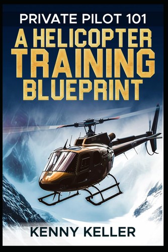 Private pilot 101 helicopter - pilot,