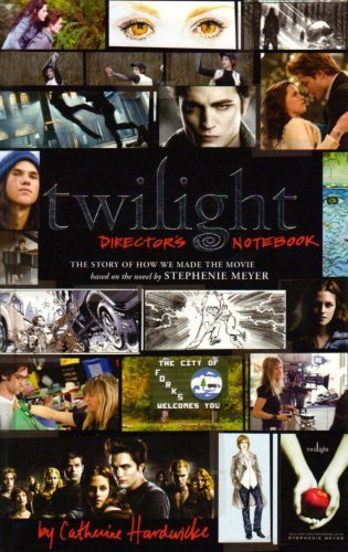 Twilight director notebook - twilight:, director's