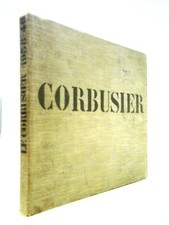 Le Corbusier 1938-46: Oeuvre