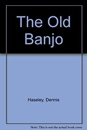 The old banjo - the,