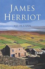 Vet in a Spin By James Herriot. 9780330443579