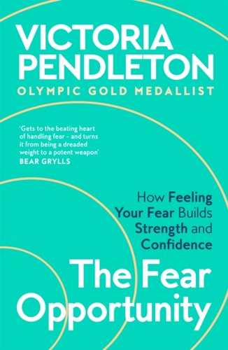 The fear opportunity - the, by