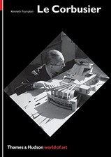 Le Corbusier: Architect and