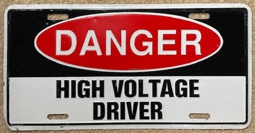 Danger high voltage driver - high,