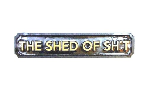 The shed plaque wall - the,