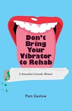Don't Bring Your Vibrator to
