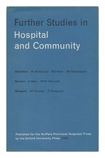 Nuffield Provincial Hospitals Trust Further Studies IN Hospital & Community