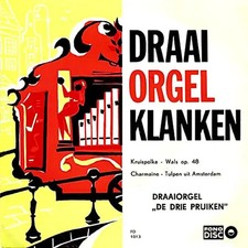 Draaiorgel De Drie Pruiken Draaiorgel Klanken EP Vinyl Single 7inch NEAR MINT