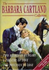 The Barbara Cartland Collection: "Two Hearts in Hungary", "Theat