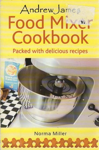 Food mixer cookbook andrew - cookbook,