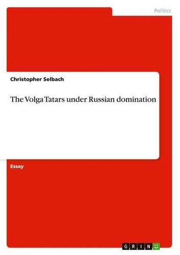 The volga tatars under russian - the,