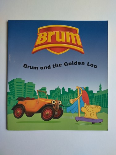 Brum and the golden loo - the, by