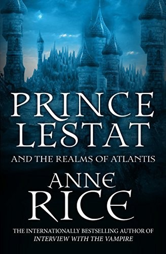 Prince lestat and the realms - and,