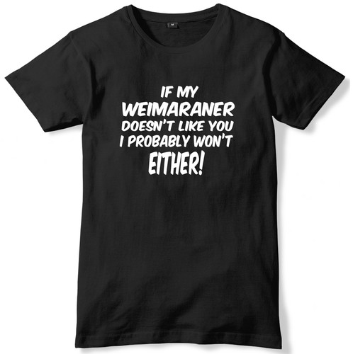 Weimaraner doesn t - if, my