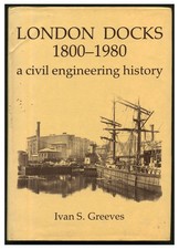 London Docks, 1800-1980: Civil
