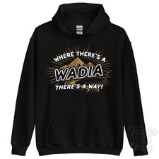 WHERE THERE'S A WADIA