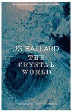 The Crystal World by Ballard