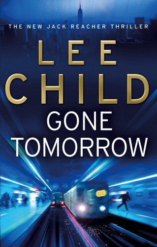 Gone tomorrow jack reacher - tomorrow:, (jack