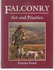 Falconry: Art and Practice by