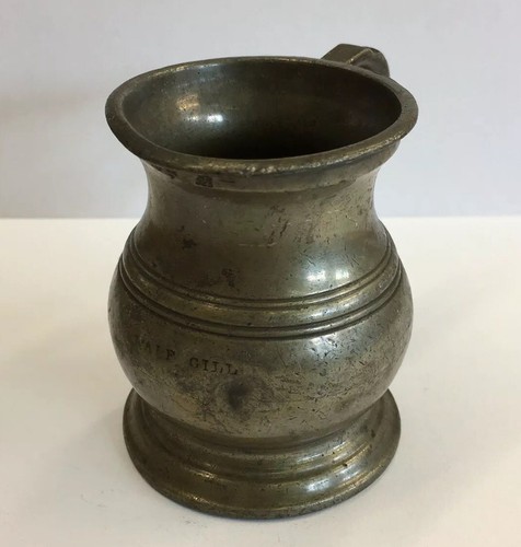 Antique pewter half gill - pewter,