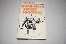 Small Bore Target Shooting By W.H. Fuller With Dust Jacket 2nd Ed. Jerry Palmer