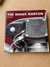 THE MANX NORTON Mick Walker signed by author , limited edition