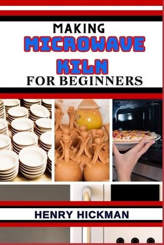 Henry hickman making microwave - henry,