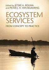 Ecosystem Services: From Concept to Practice-Jetske A. Bouma, Pi
