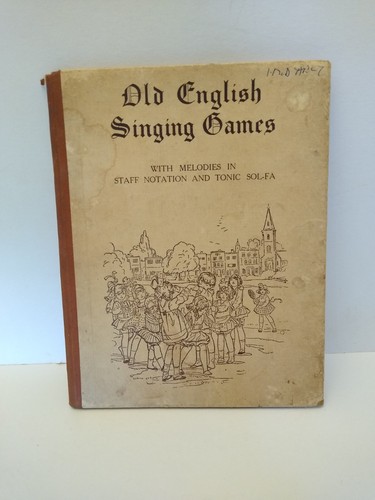 Old english singing games - old,