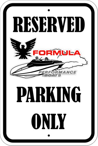 Formula boat parking only - formula, sign