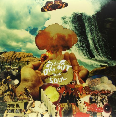 Oasis dig out your soul - your,