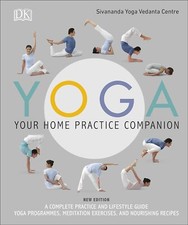 Yoga Your Home Practice Companion By Sivananda Yoga Vedanta Centre Book NEW