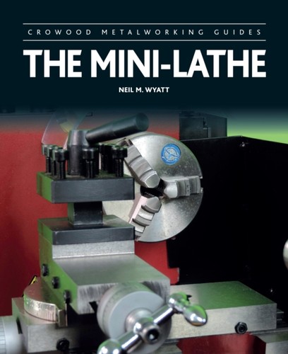The mini lathe neil wyatt - neil,