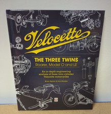 Velocette : The Three Twins: Roarer, Model O and LE Hardback Book by Brian Agnew