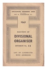 AMALGAMATED UNION OF ENGINEERING AND FOUNDRY WORKERS Election of Divisional Orga